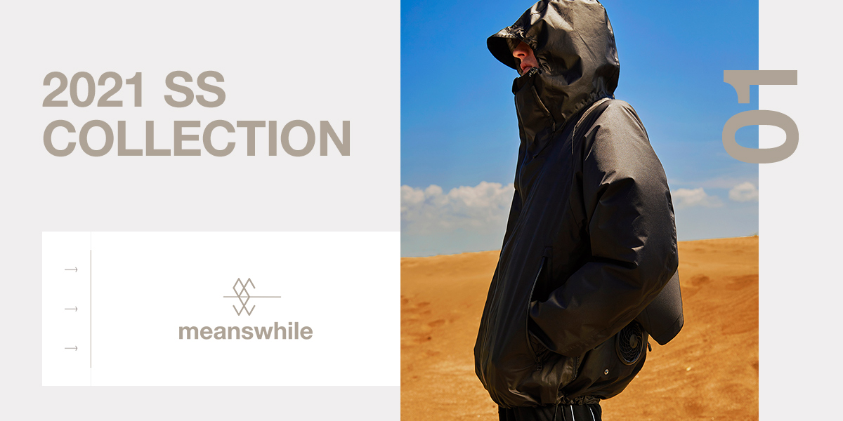 meanswhile 21S/S Collection